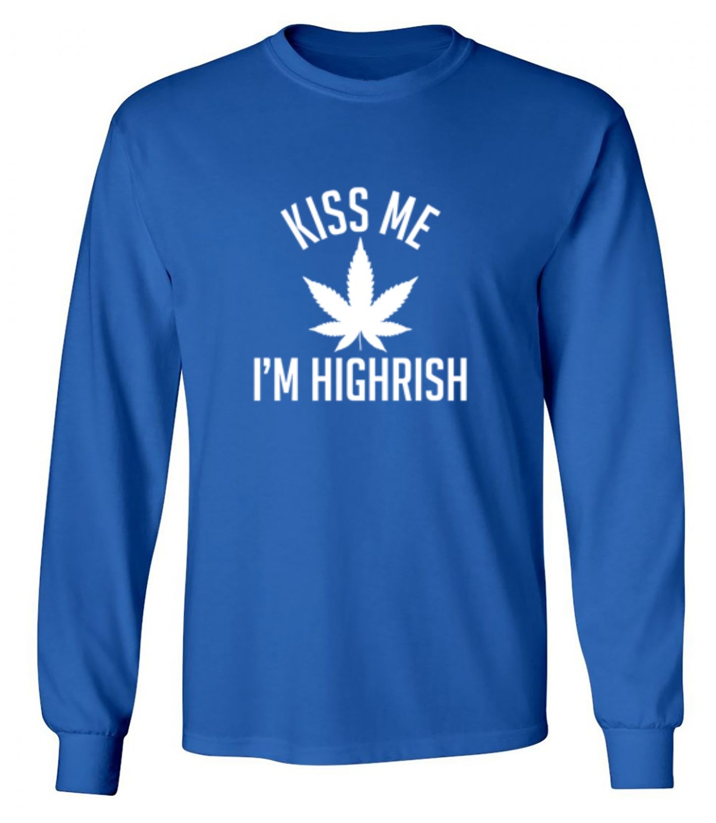 Funny T-Shirts design "Kiss My I'm Highrish T-Shirt"