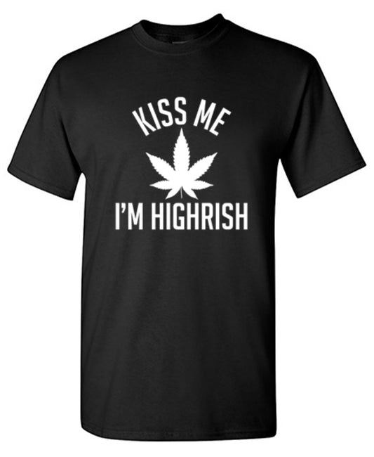 Funny T-Shirts design "Kiss My I'm Highrish T-Shirt - Youth"