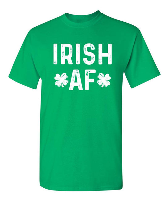 Irish AF - Roadkill T-Shirts