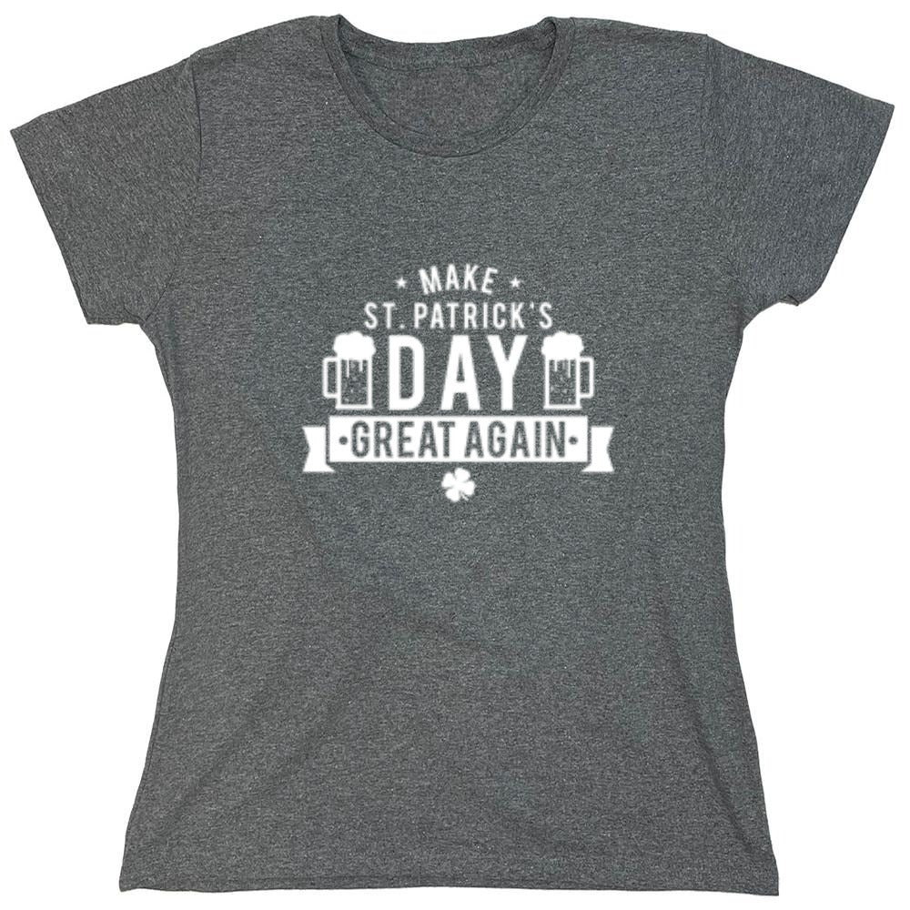 Funny T-Shirts design "Make St. Patrick's Day Great Again - Womens"