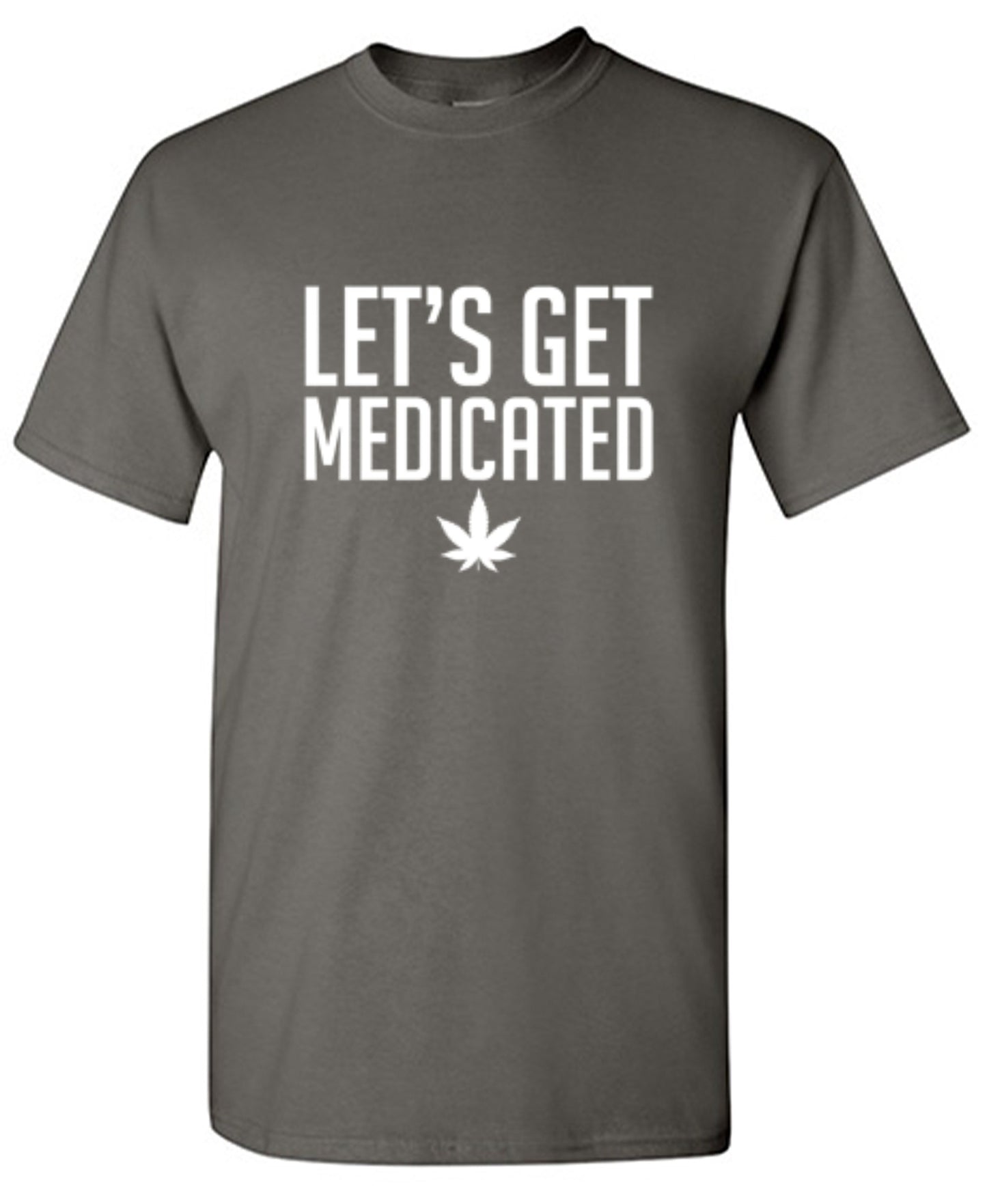 Funny T-Shirts design "Lets Get Medicated"