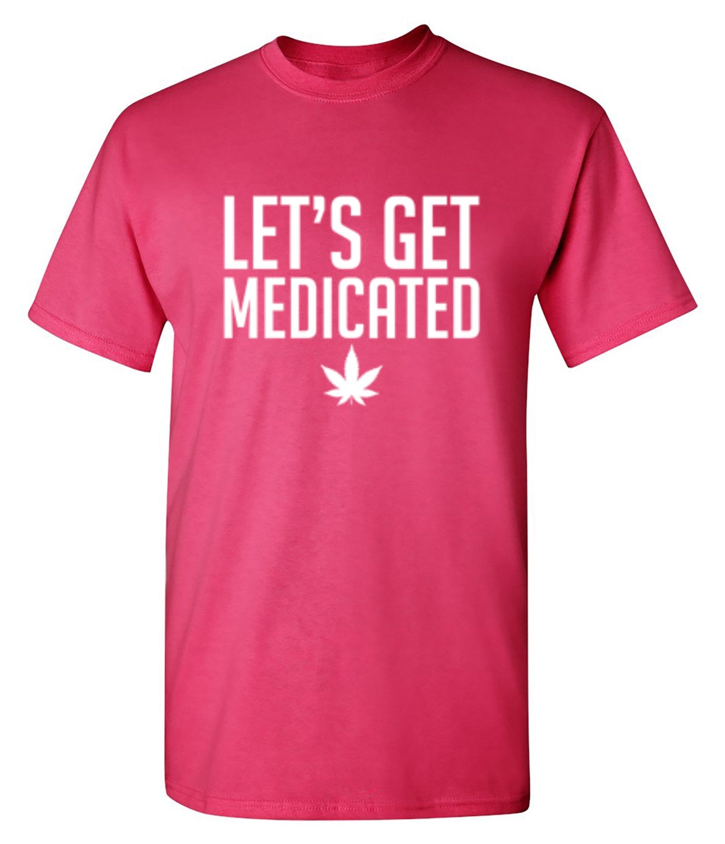 Funny T-Shirts design "Lets Get Medicated"