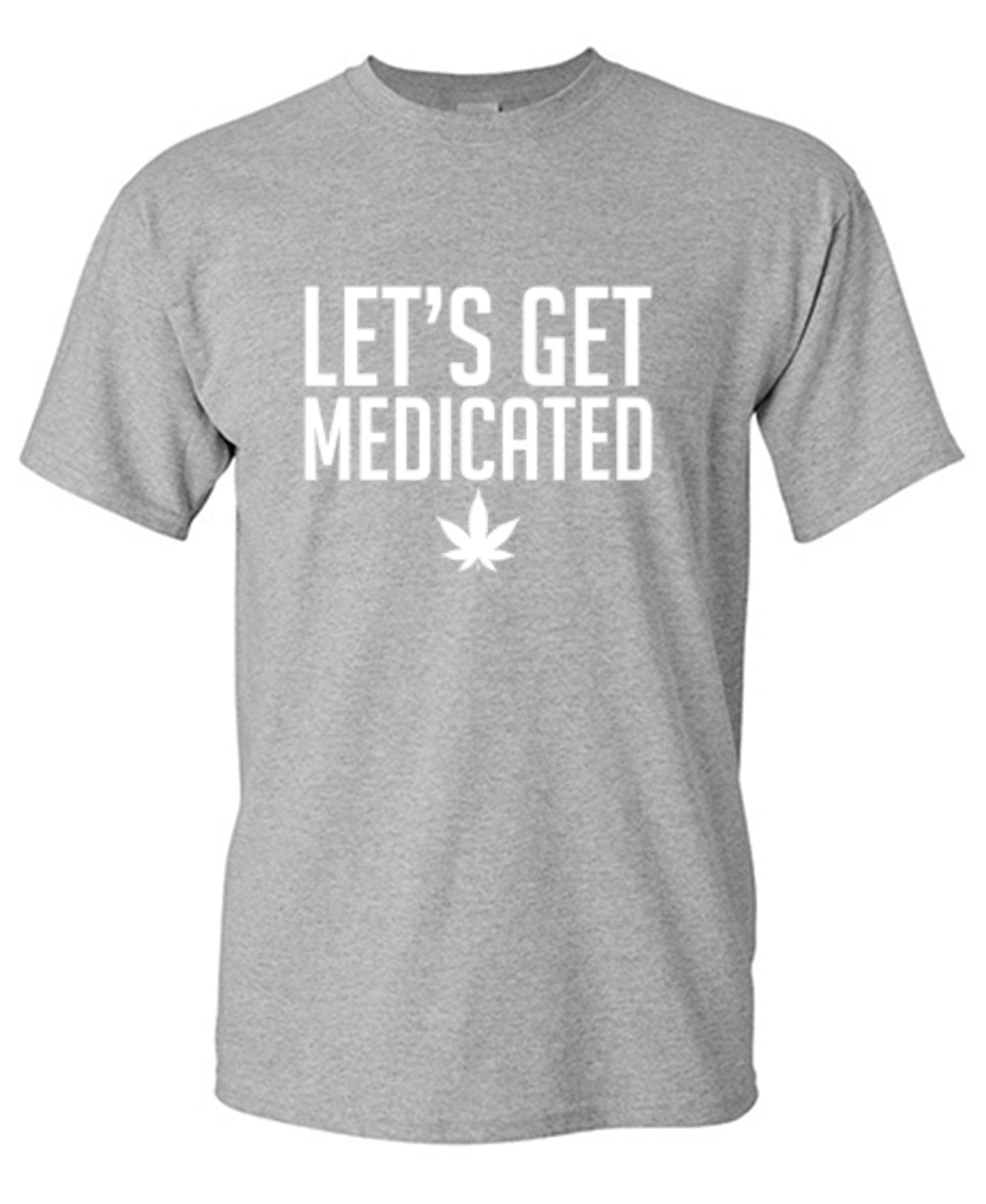 Funny T-Shirts design "Lets Get Medicated"