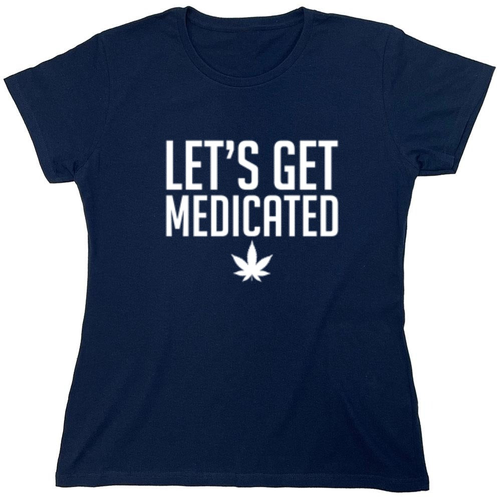 Funny T-Shirts design "Lets Get Medicated"