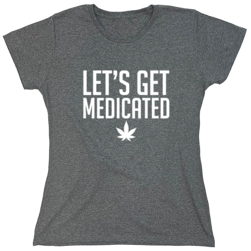 Funny T-Shirts design "Lets Get Medicated"