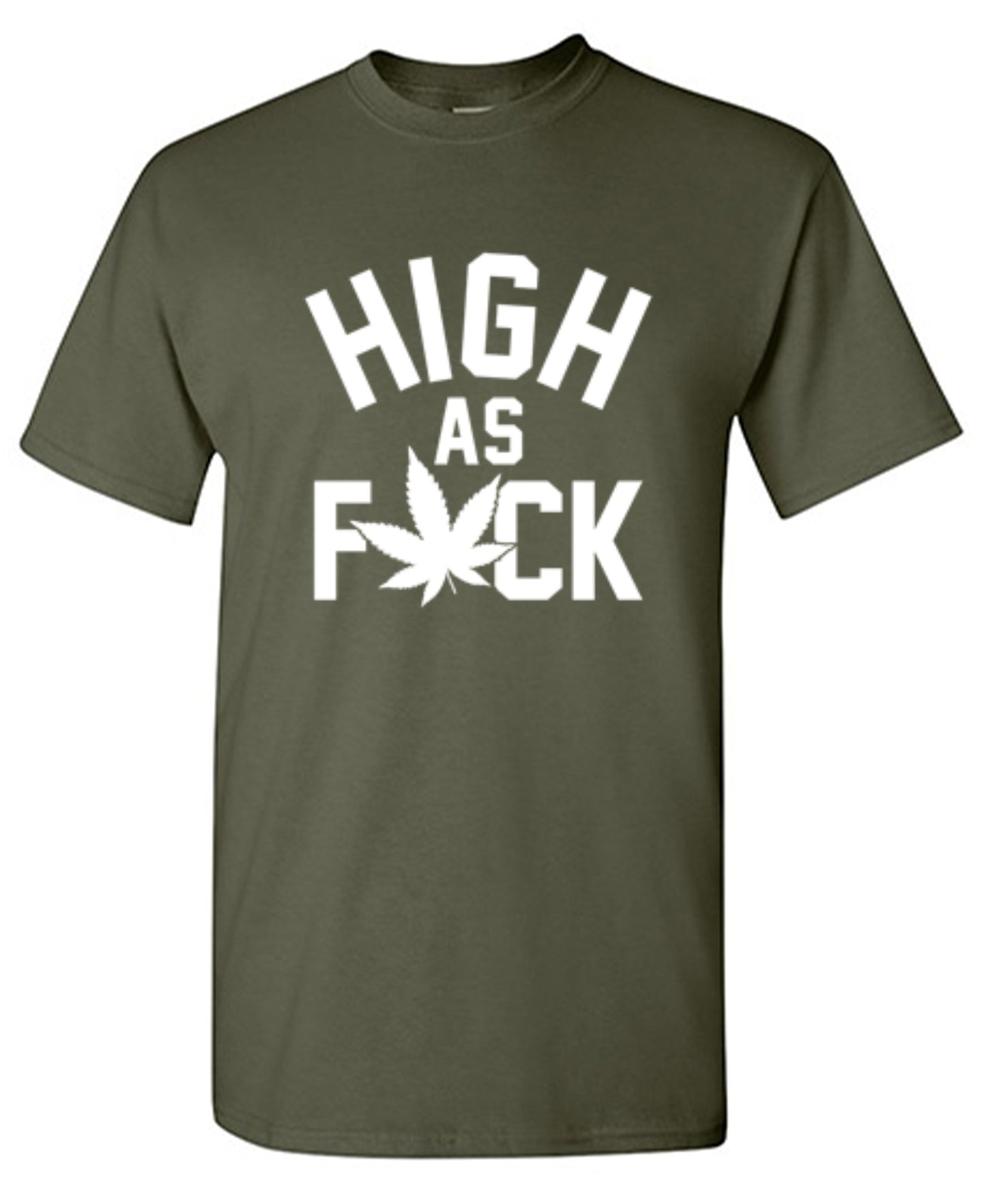 Funny T-Shirts design "High As Fuck"