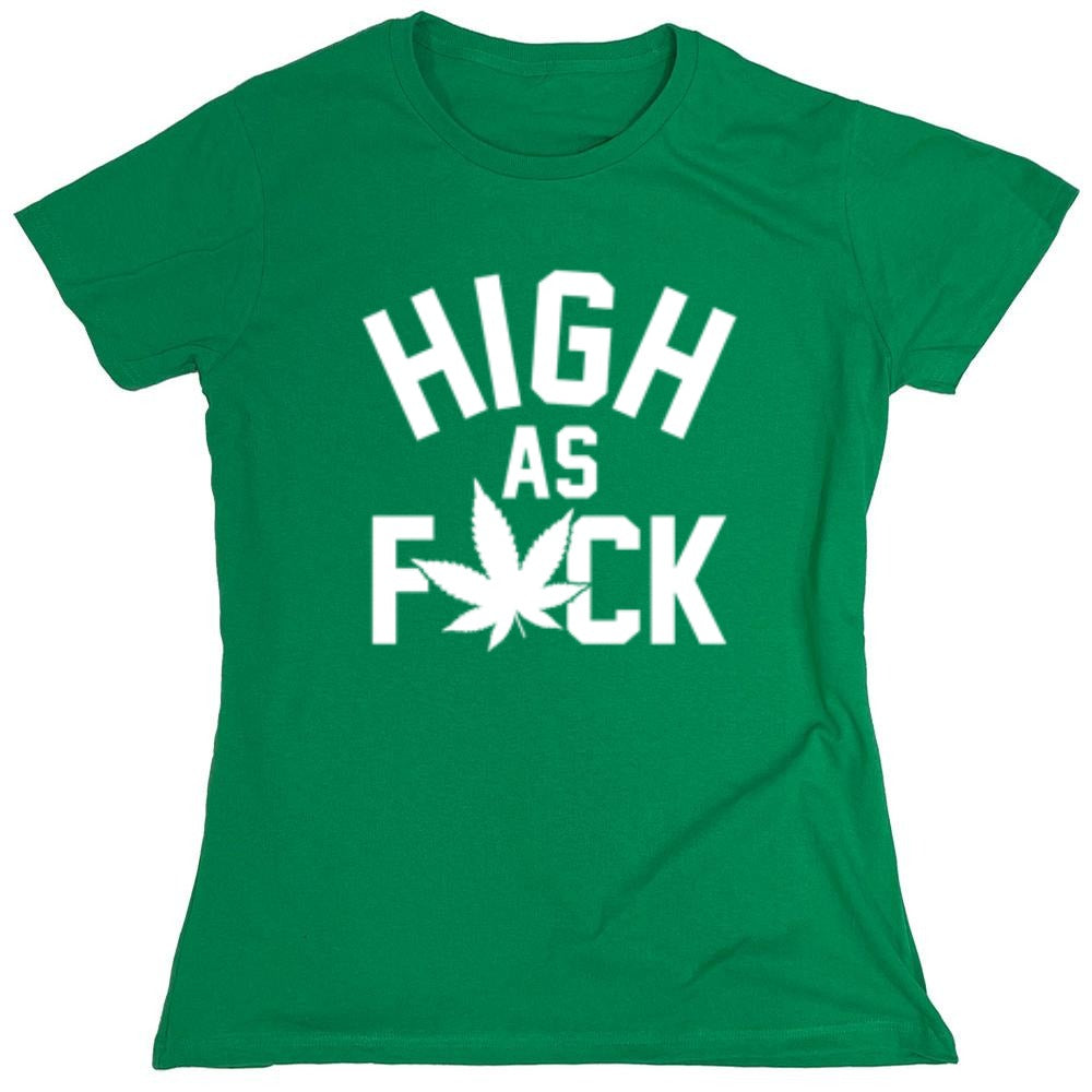 Funny T-Shirts design "High As Fuck"