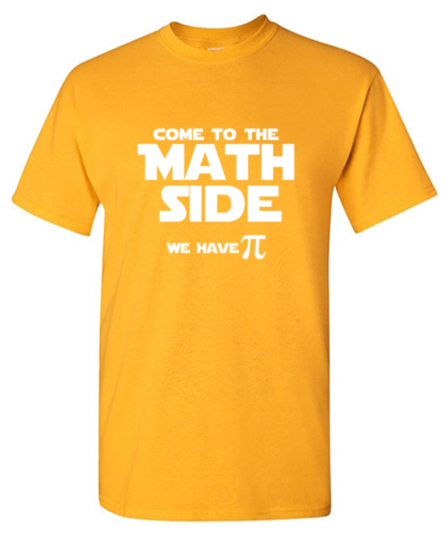 Funny T-Shirts design "Come To The Math Side We Have Pi  T-Shirt"