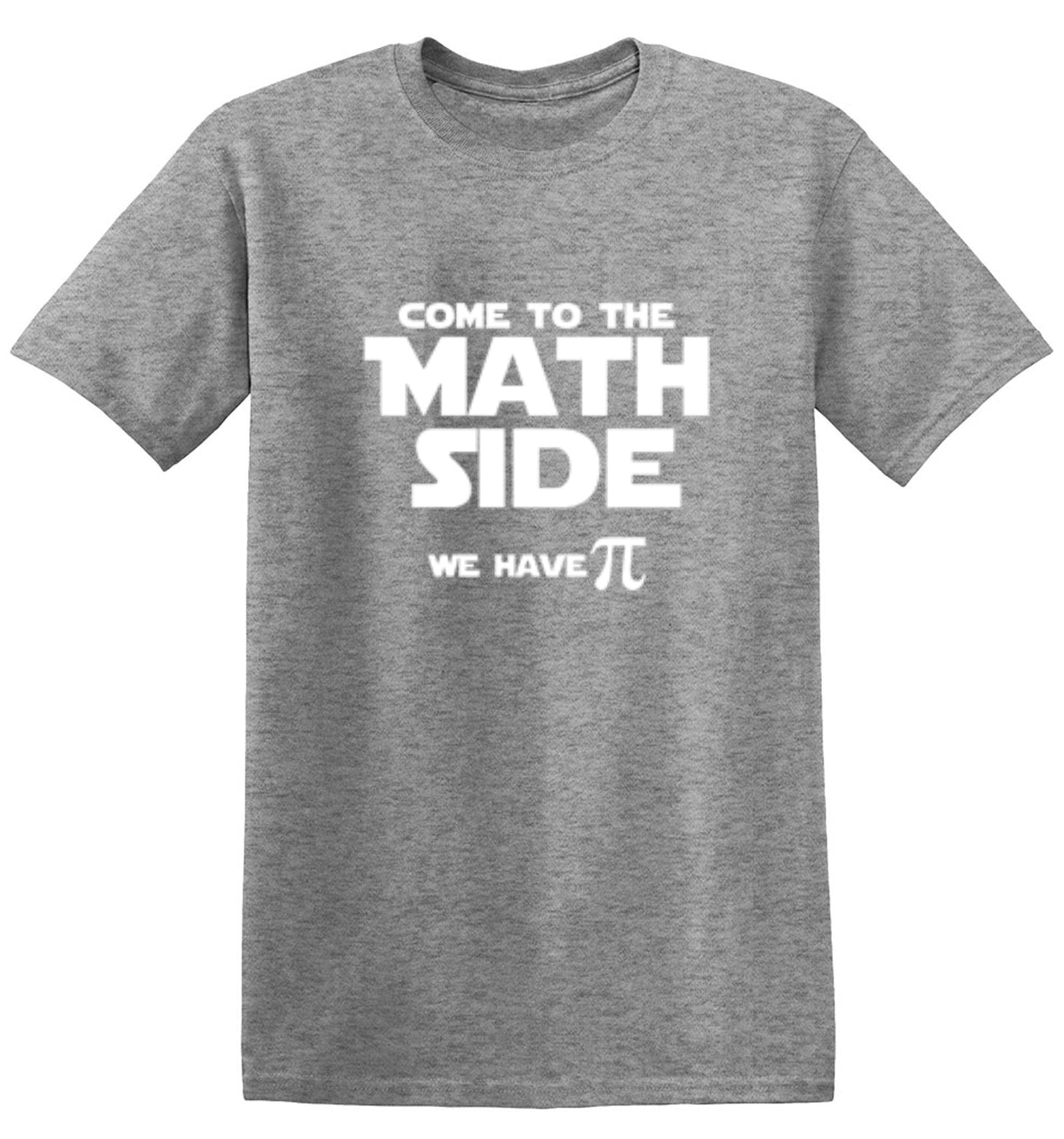Funny T-Shirts design "Come To The Math Side We Have Pi  T-Shirt"