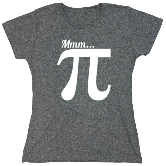 Funny T-Shirts design "MMM... PI - Womens"