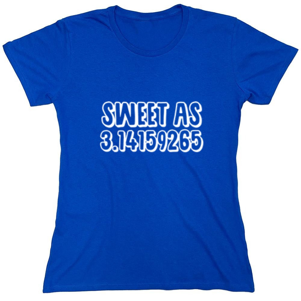Funny T-Shirts design "Sweet As Pi - Womens"