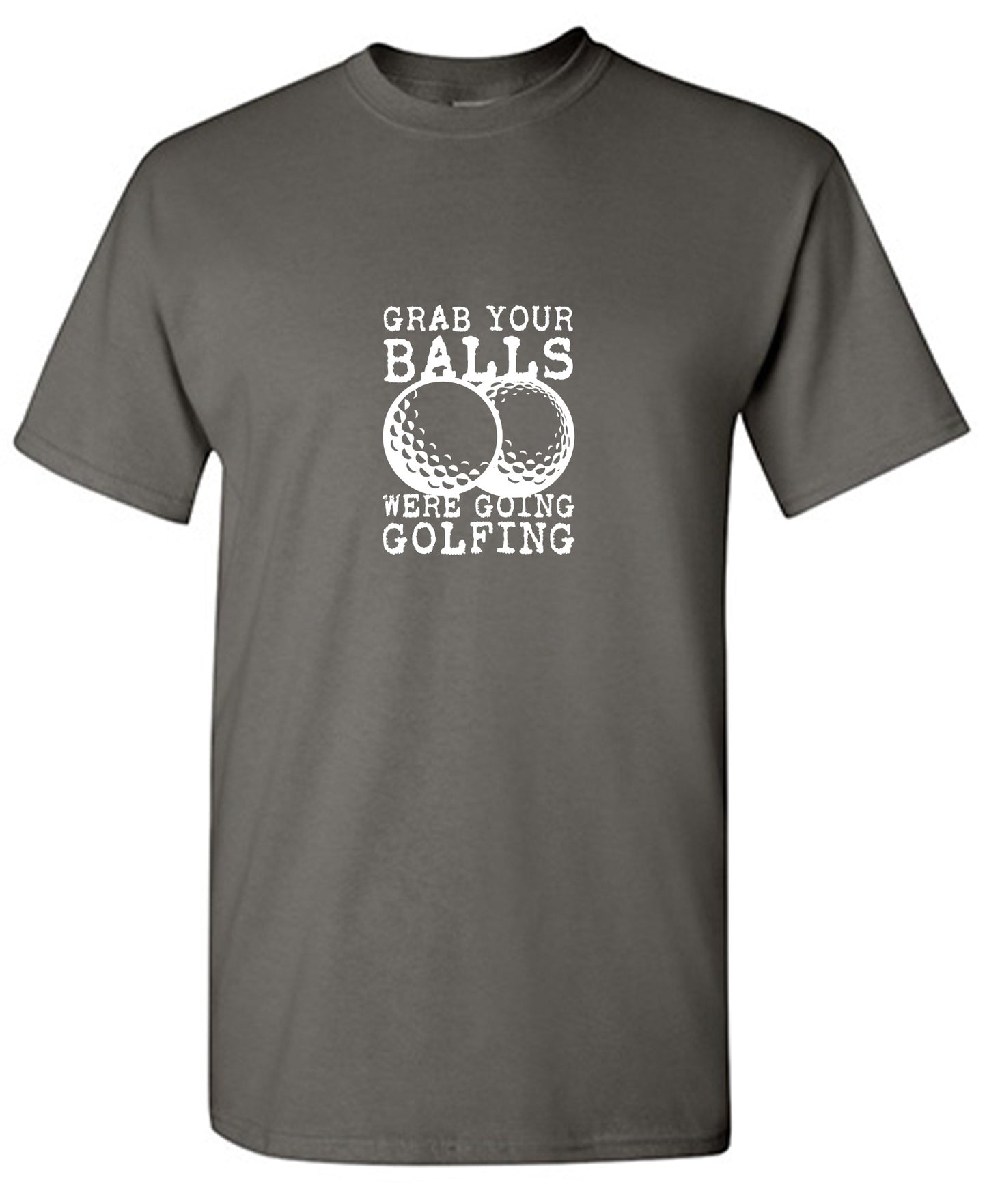 Grab your Balls, Were Going Golfing, Mens T Shirt - Roadkill T-Shirts