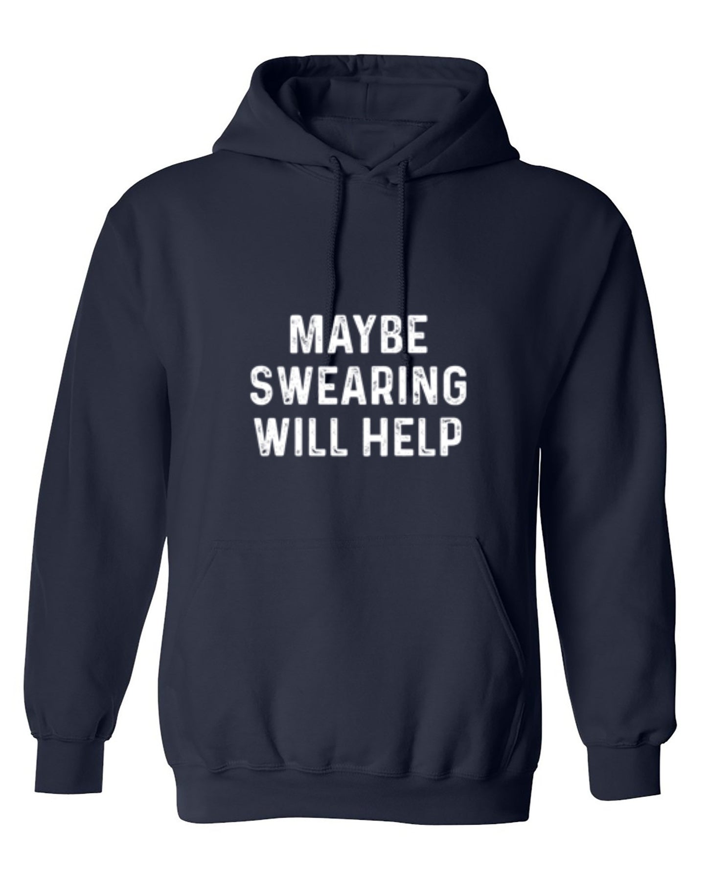 Funny T-Shirts design "Maybe Swearing Will Help"