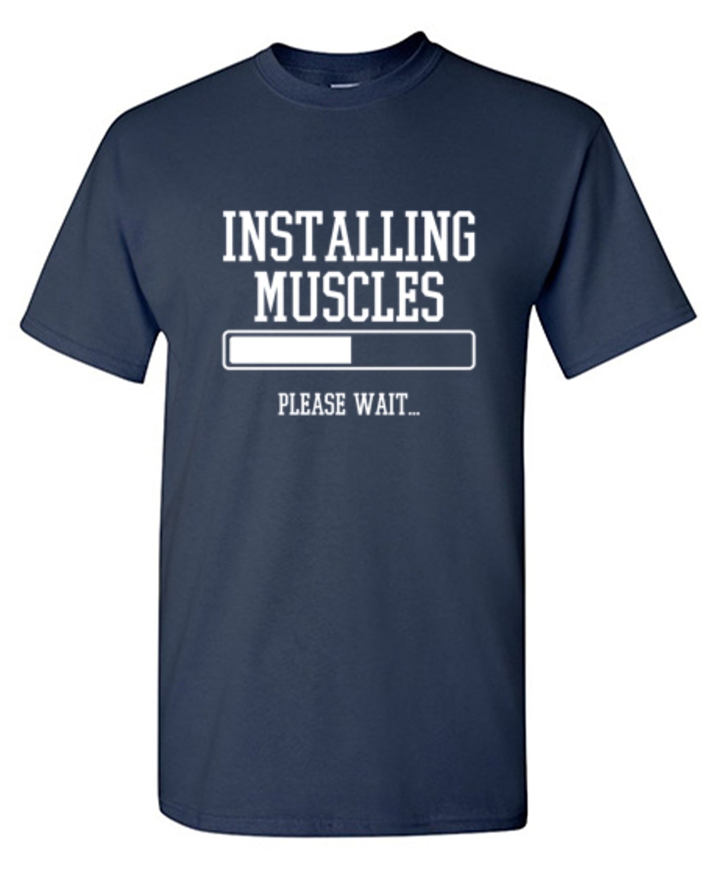 Funny T-Shirts design "Installing Muscles Please Wait.."