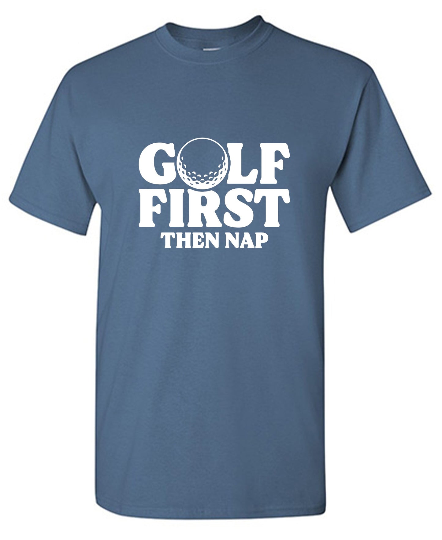 Funny T-Shirts design "Golf First Than Nap T-Shirt"