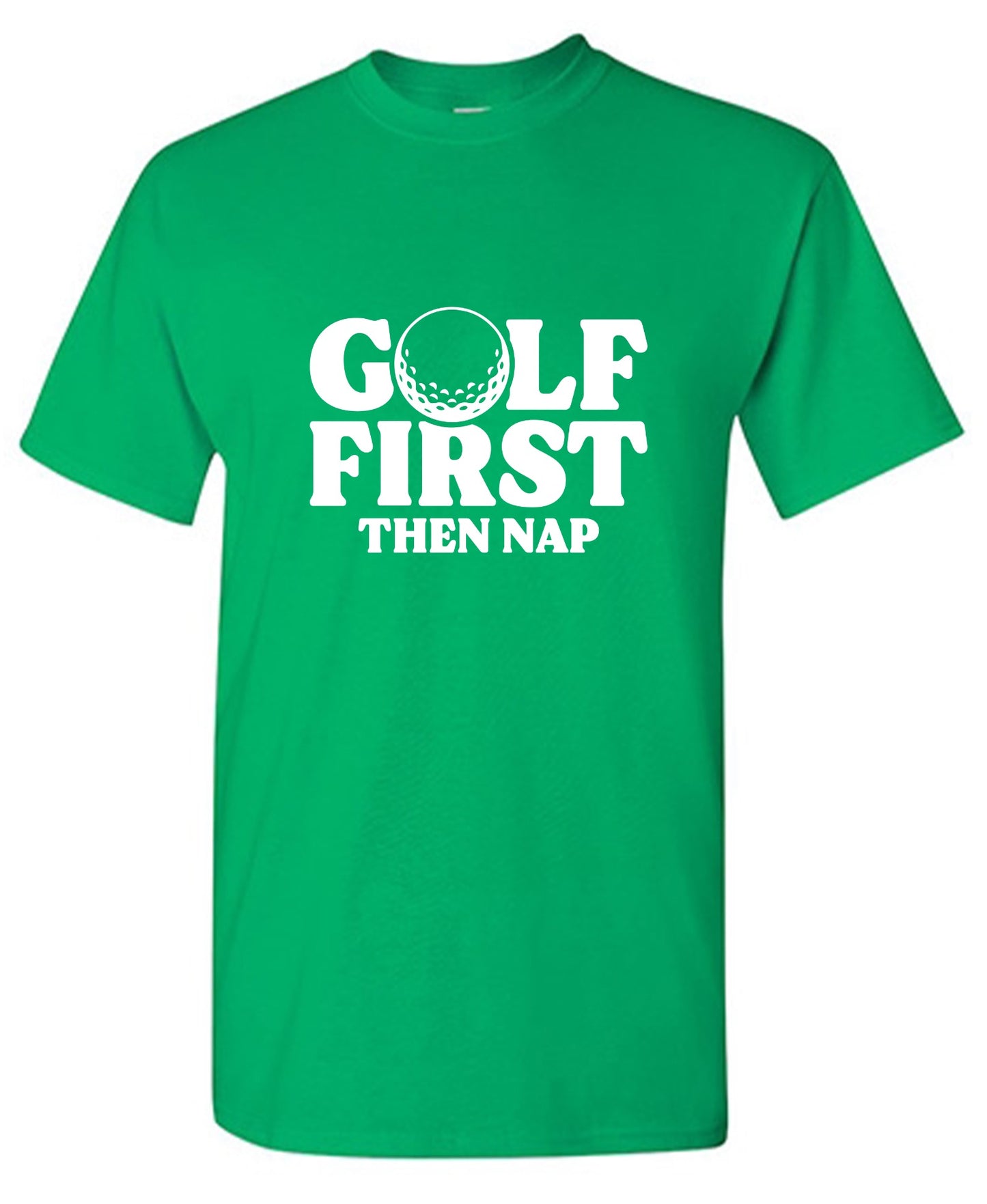 Funny T-Shirts design "Golf First Than Nap T-Shirt"