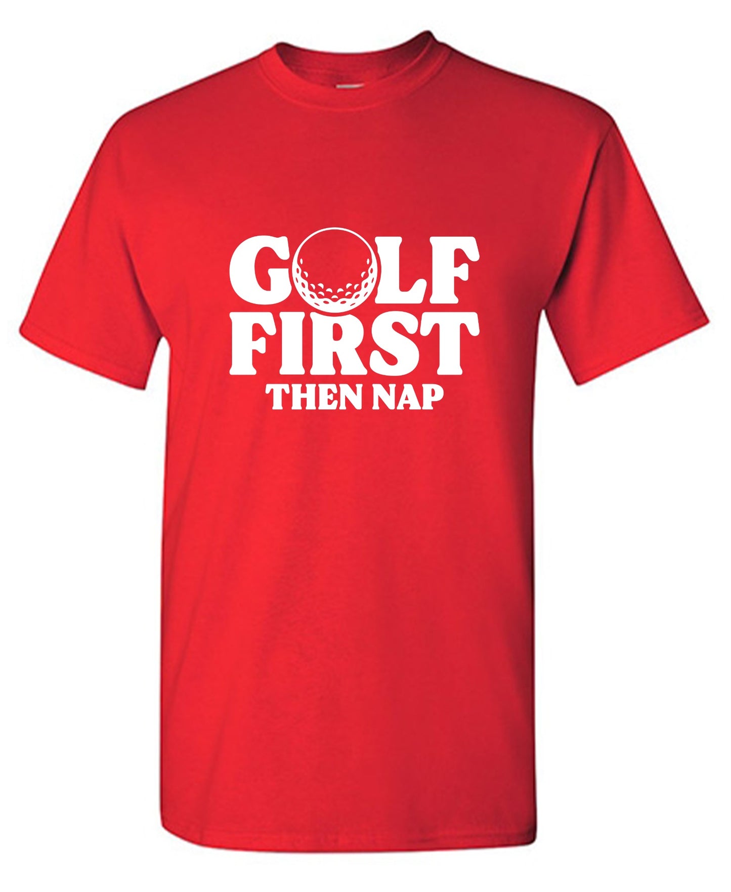 Funny T-Shirts design "Golf First Than Nap T-Shirt"