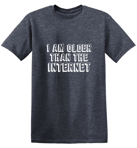 Funny T-Shirts design "I Am Older Than The Internet"