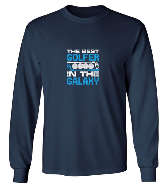 Funny T-Shirts design "The Best Golfer In the Galaxy T-Shirt - Long Sleeve"