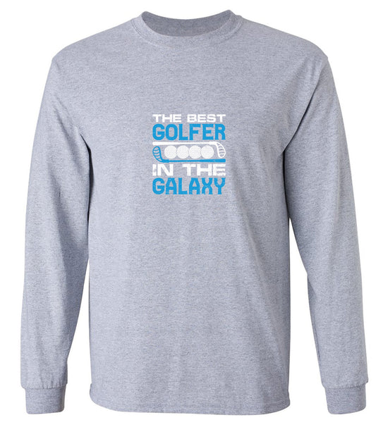 Funny T-Shirts design "The Best Golfer In the Galaxy T-Shirt - Long Sleeve"