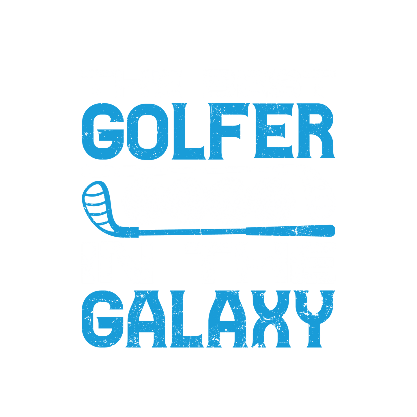 Funny T-Shirts design "The Best Golfer In the Galaxy T-Shirt"