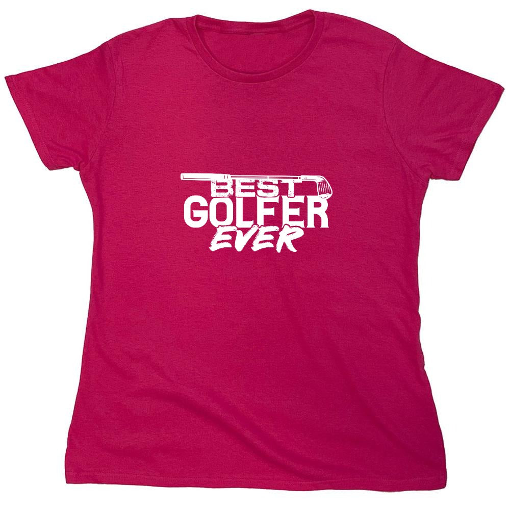 Funny T-Shirts design "Best Golfer Ever T-Shirt"