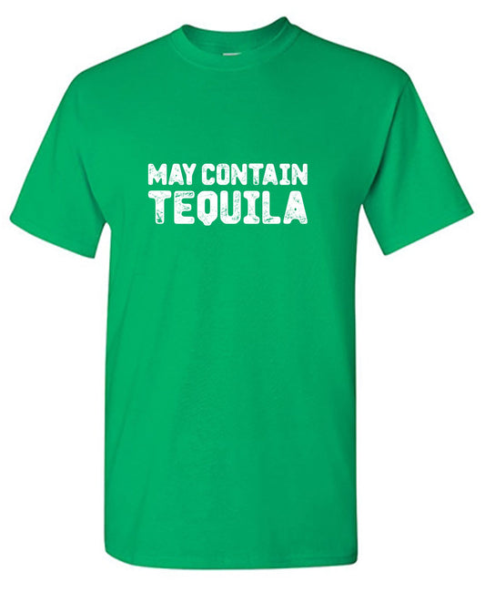 Funny T-Shirts design "May Contain Tequila Funny T Shirt"