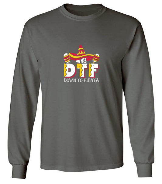 Funny T-Shirts design "Down to Fiesta Funny T Shirt - Long Sleeve"