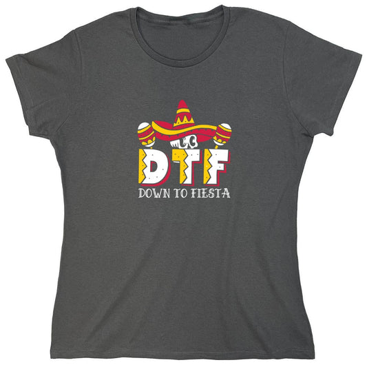 Funny T-Shirts design "Down to Fiesta Funny T Shirt - Womens"