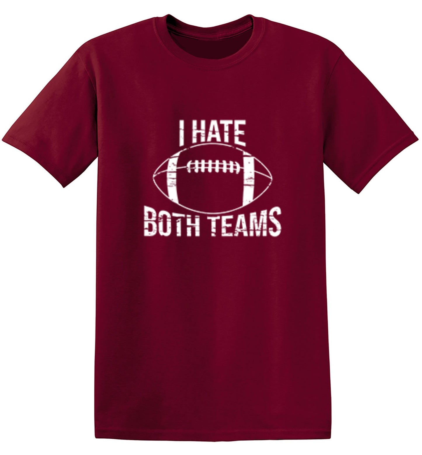 Funny T-Shirts design "I Hate Both Teams, Football"