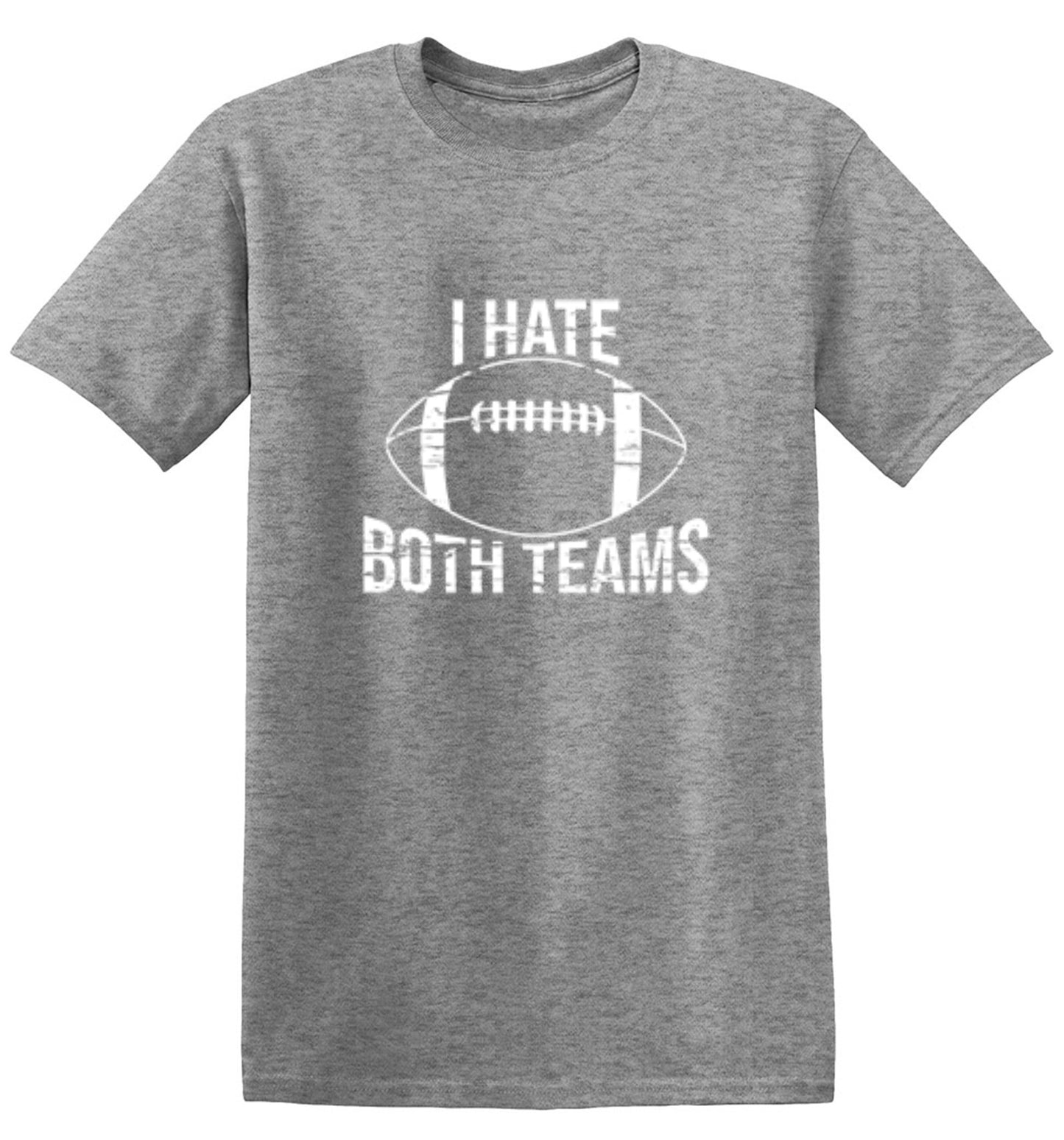 Funny T-Shirts design "I Hate Both Teams, Football"