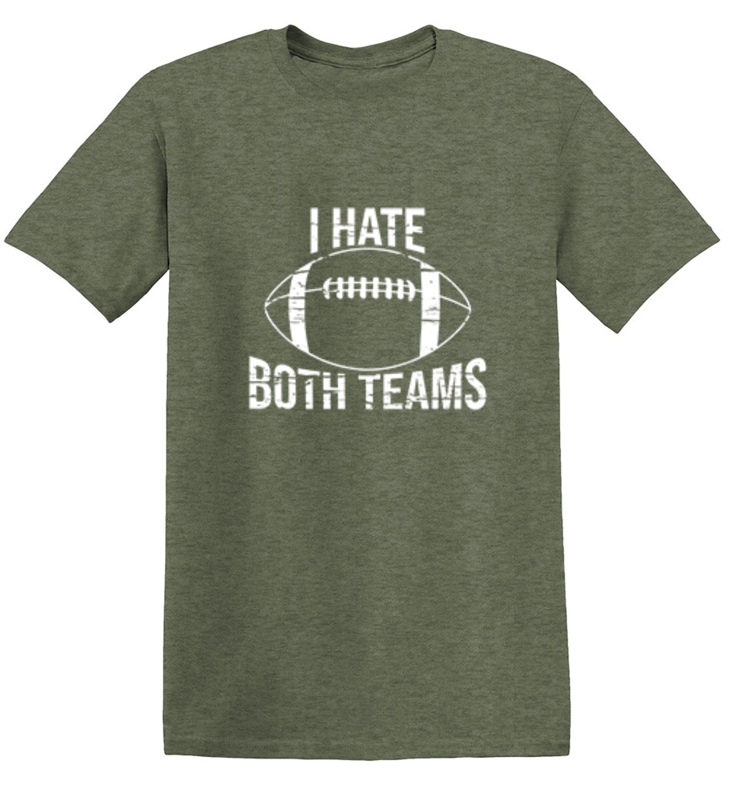 Funny T-Shirts design "I Hate Both Teams, Football"