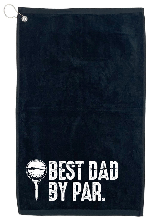 Best Dad By Par. Golf Towel - Funny T Shirts & Graphic Tees