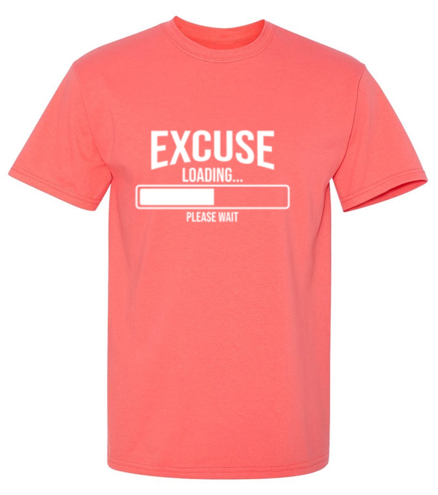 Funny T-Shirts design "Excuse Loading 38% Please Wait..."