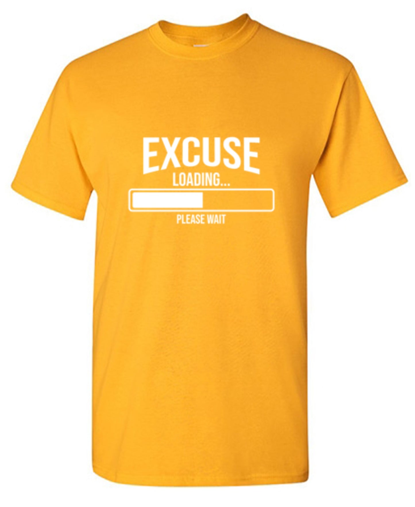 Funny T-Shirts design "Excuse Loading 38% Please Wait..."