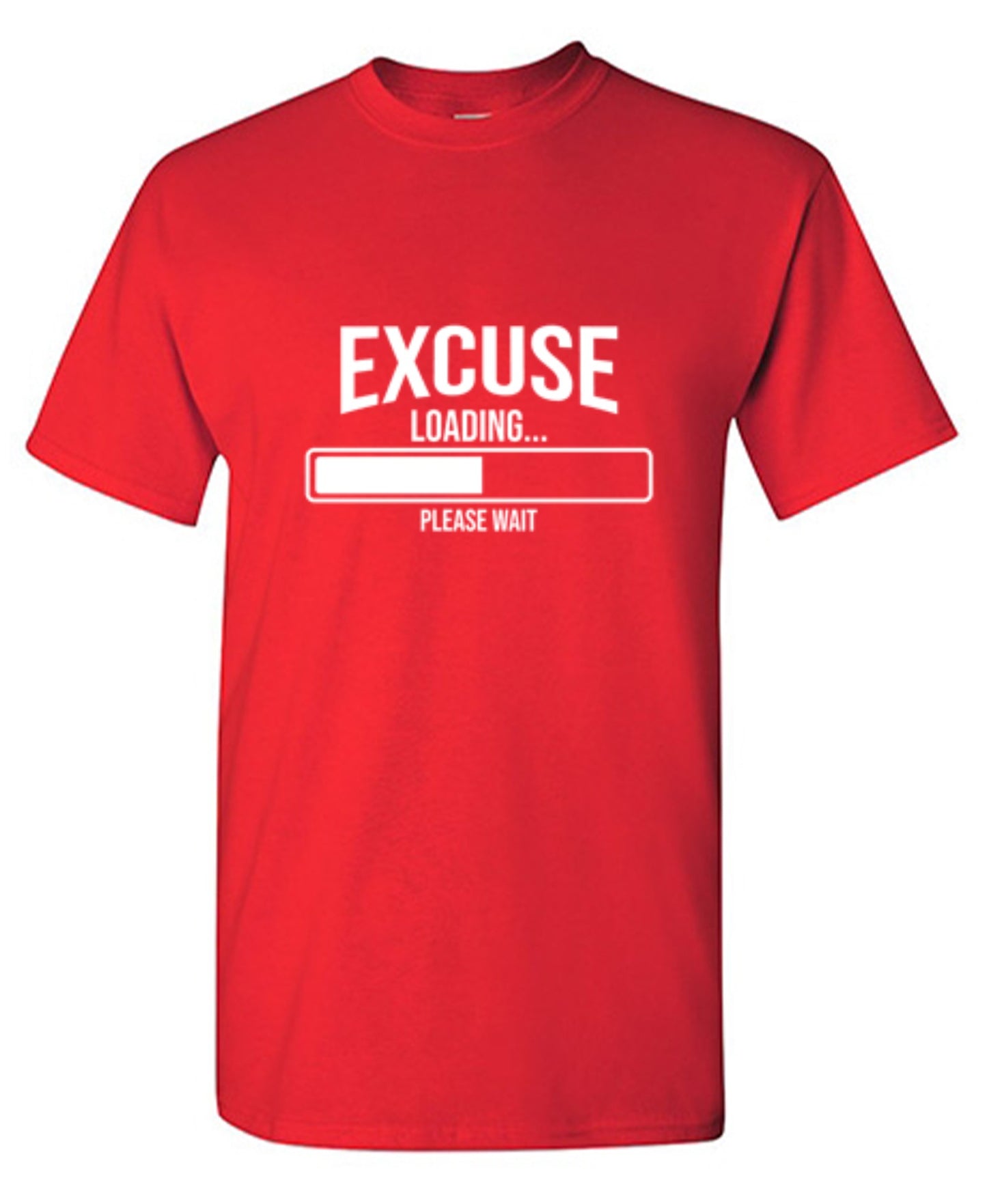 Funny T-Shirts design "Excuse Loading 38% Please Wait..."