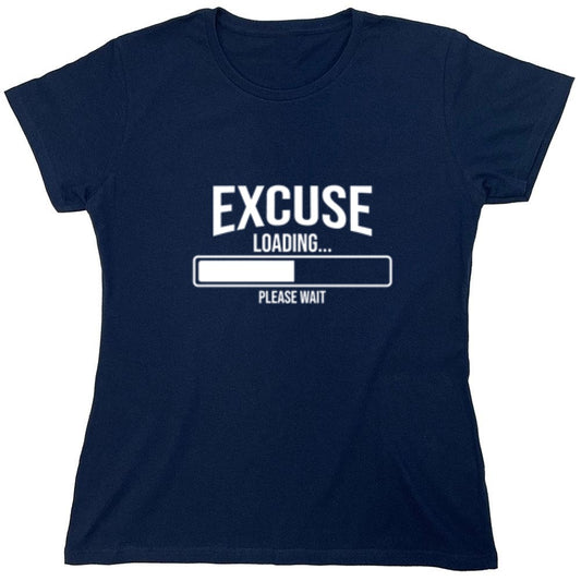 Funny T-Shirts design "Excuse Loading 38% Please Wait... - Womens"