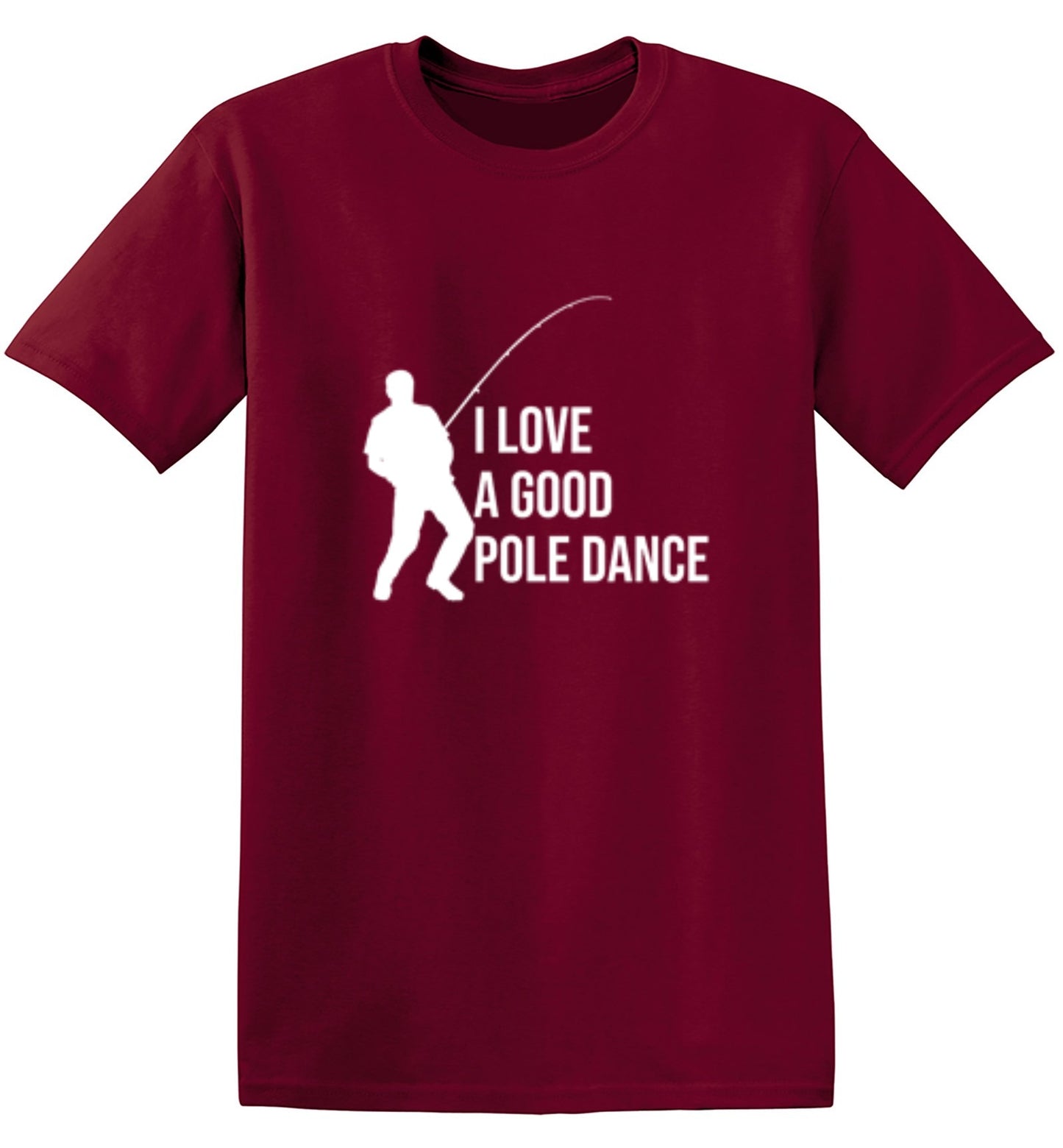 Funny T-Shirts design "I Love A Good Pole Dance T-Shirt"