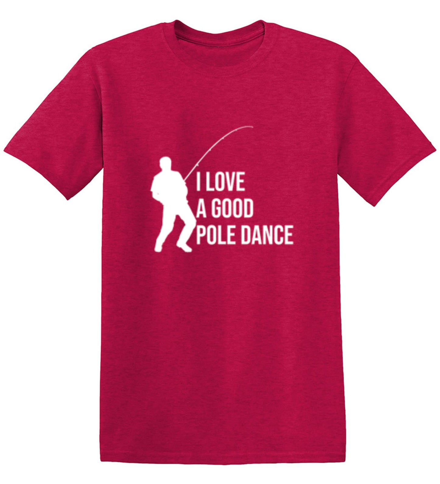 Funny T-Shirts design "I Love A Good Pole Dance T-Shirt"