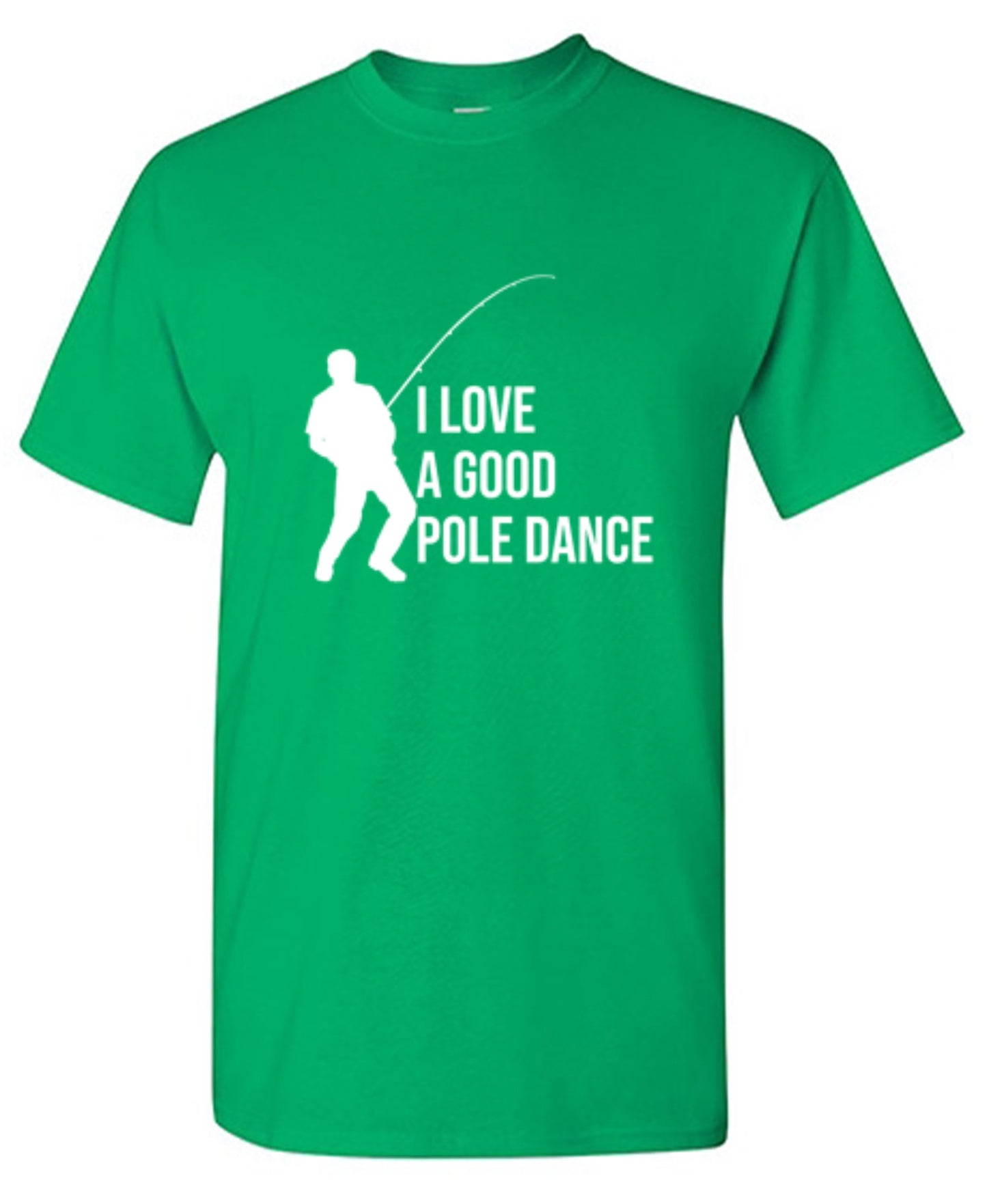 Funny T-Shirts design "I Love A Good Pole Dance T-Shirt"