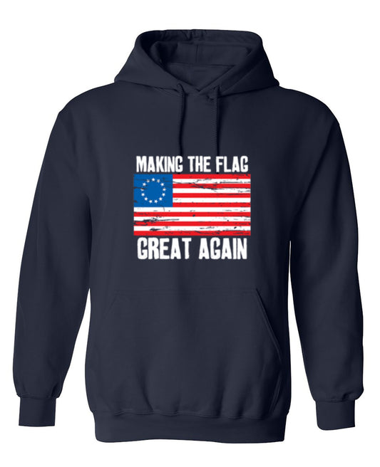 Funny T-Shirts design "Betsy Ross Making The Flag Great Again - Patriotic T-Shirt - Hoodie"