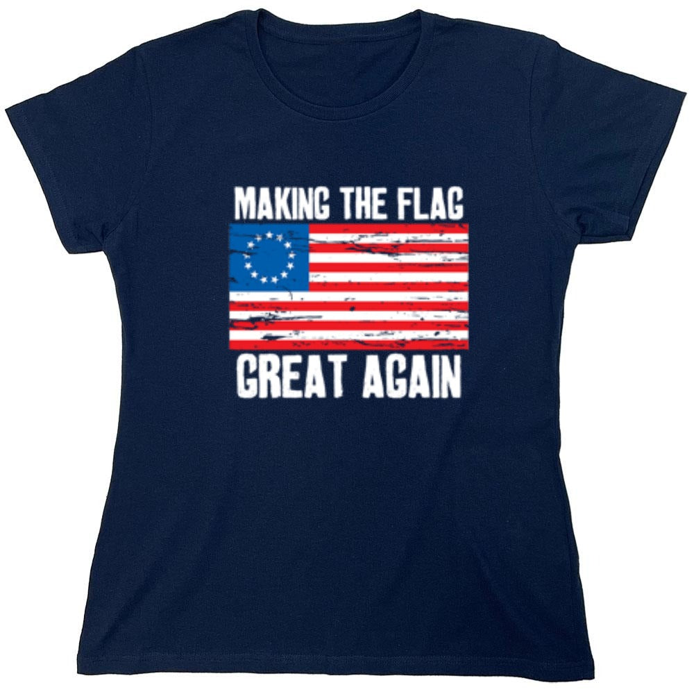 Funny T-Shirts design "Betsy Ross Making The Flag Great Again T-Shirt"