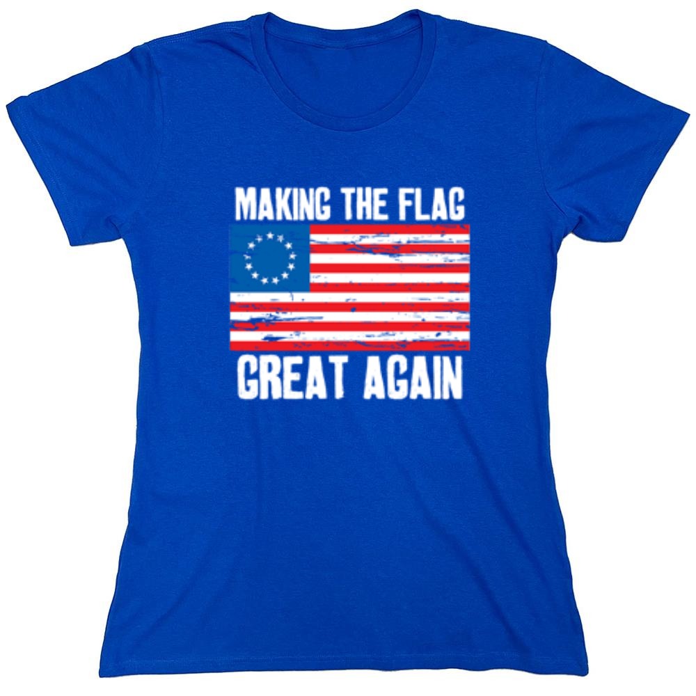 Funny T-Shirts design "Betsy Ross Making The Flag Great Again T-Shirt"