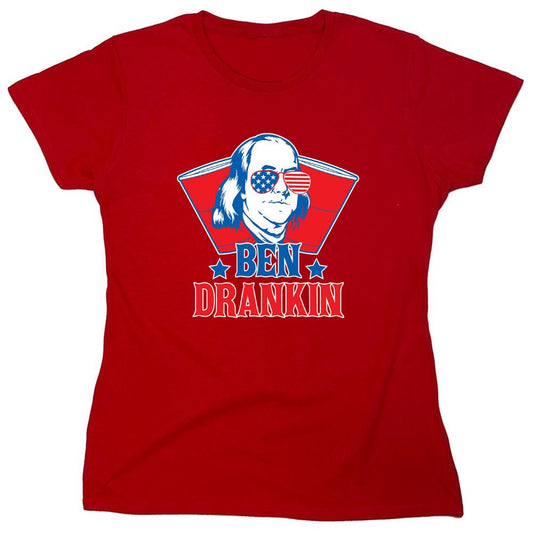 Funny T-Shirts design "Ben Drankin - Hilarious 4th of July T-Shirt - Womens"