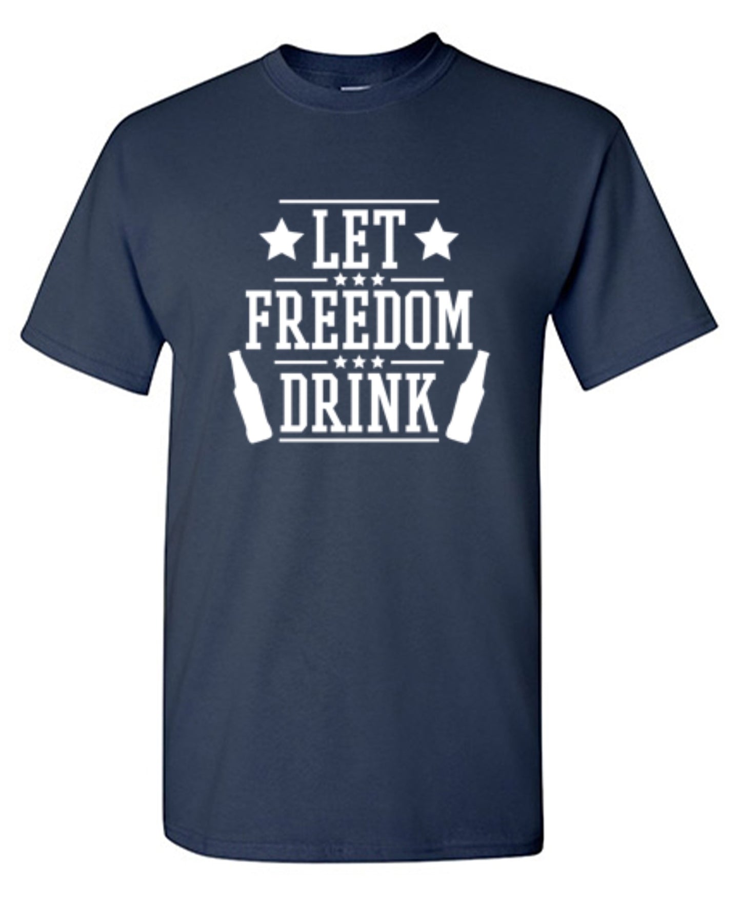 Funny T-Shirts design "Let Freedom Drink - Cool 4th of July T-Shirt"