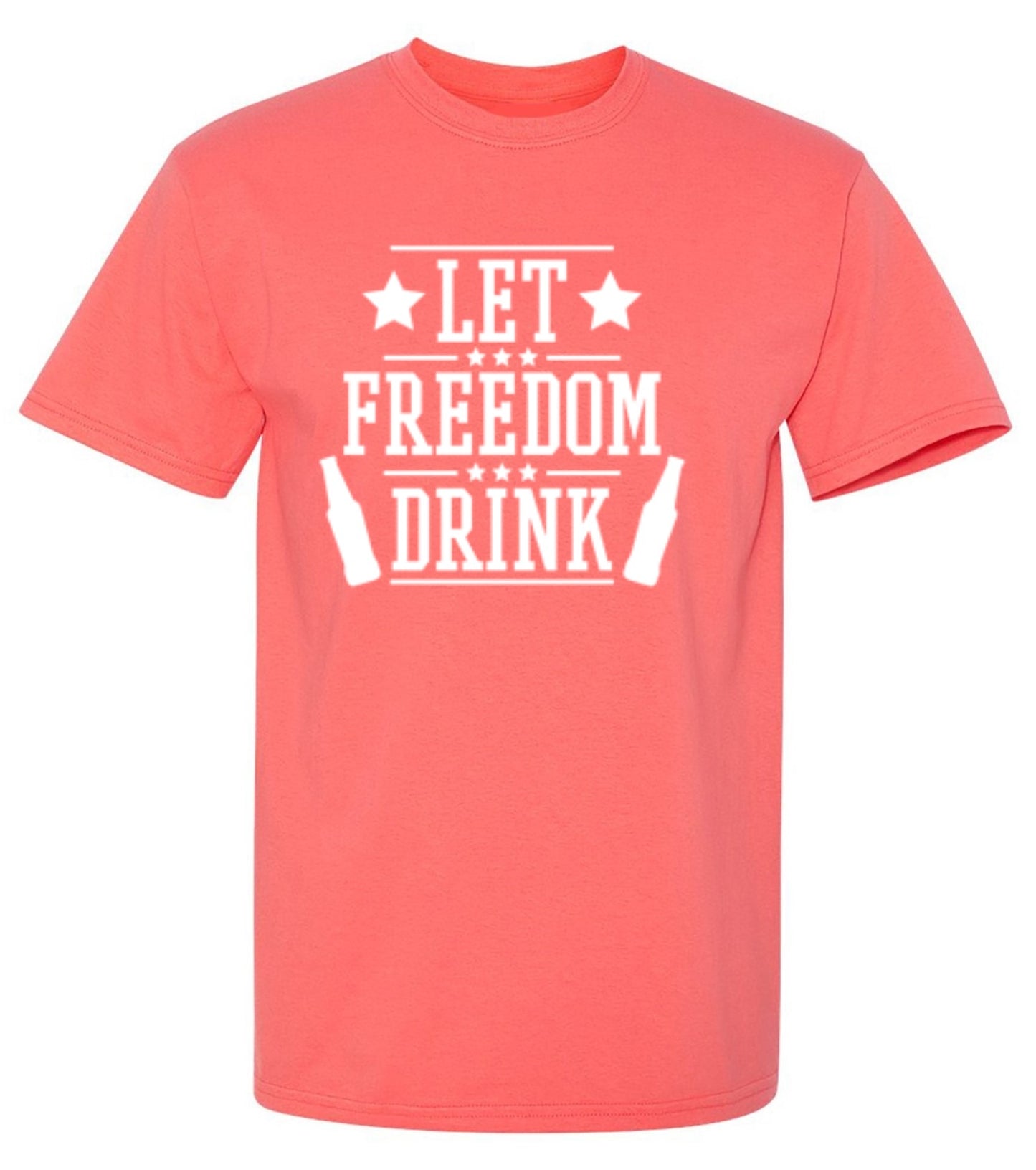 Funny T-Shirts design "Let Freedom Drink - Cool 4th of July T-Shirt"