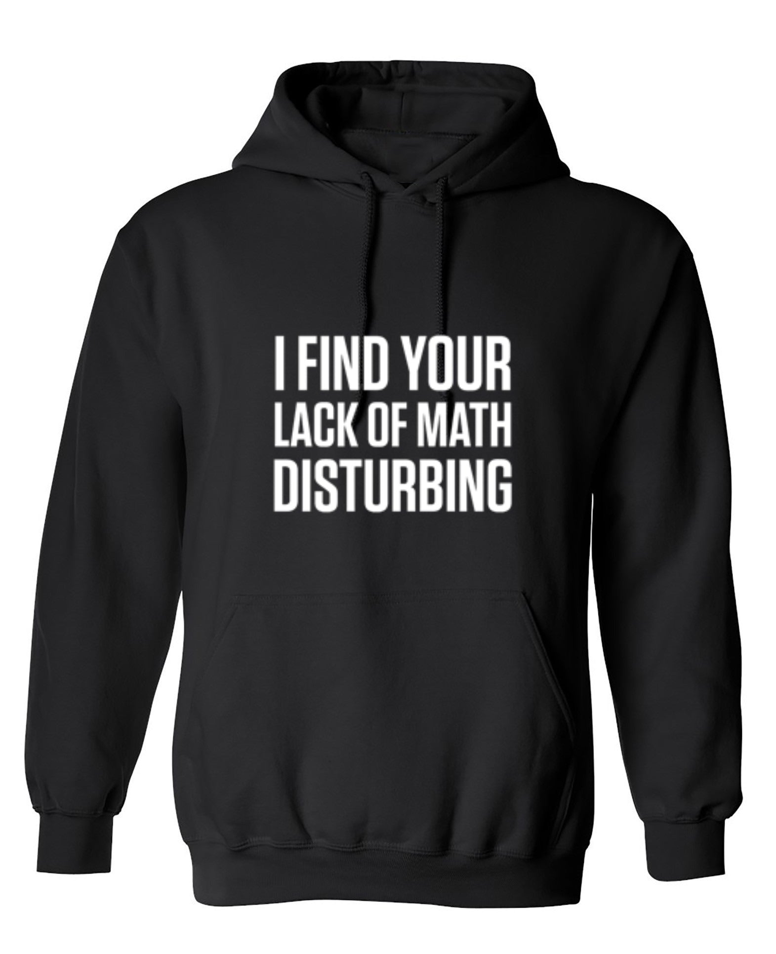 I Find Your Lack Of Math Disturbing - Roadkill T-Shirts