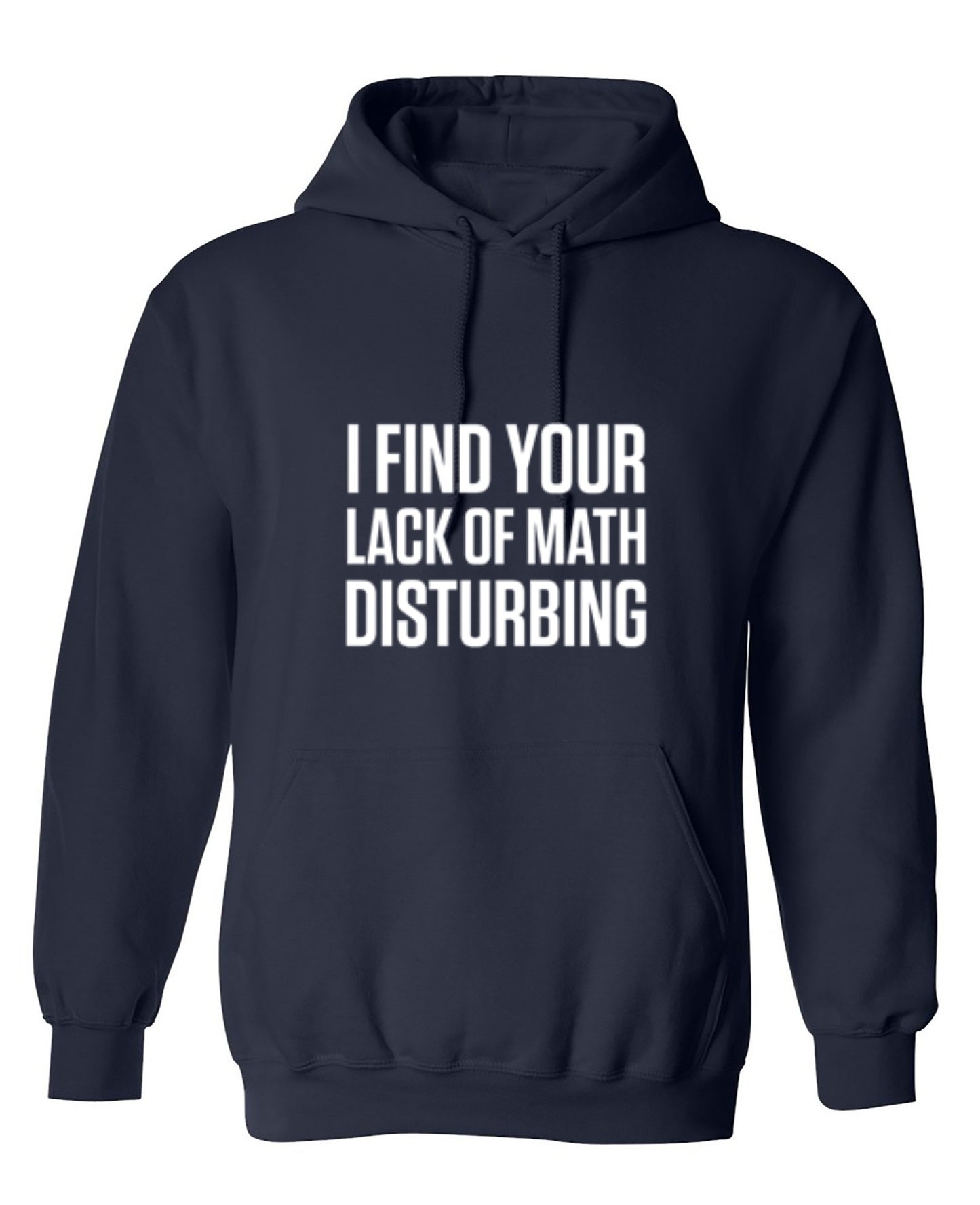 I Find Your Lack Of Math Disturbing - Roadkill T-Shirts