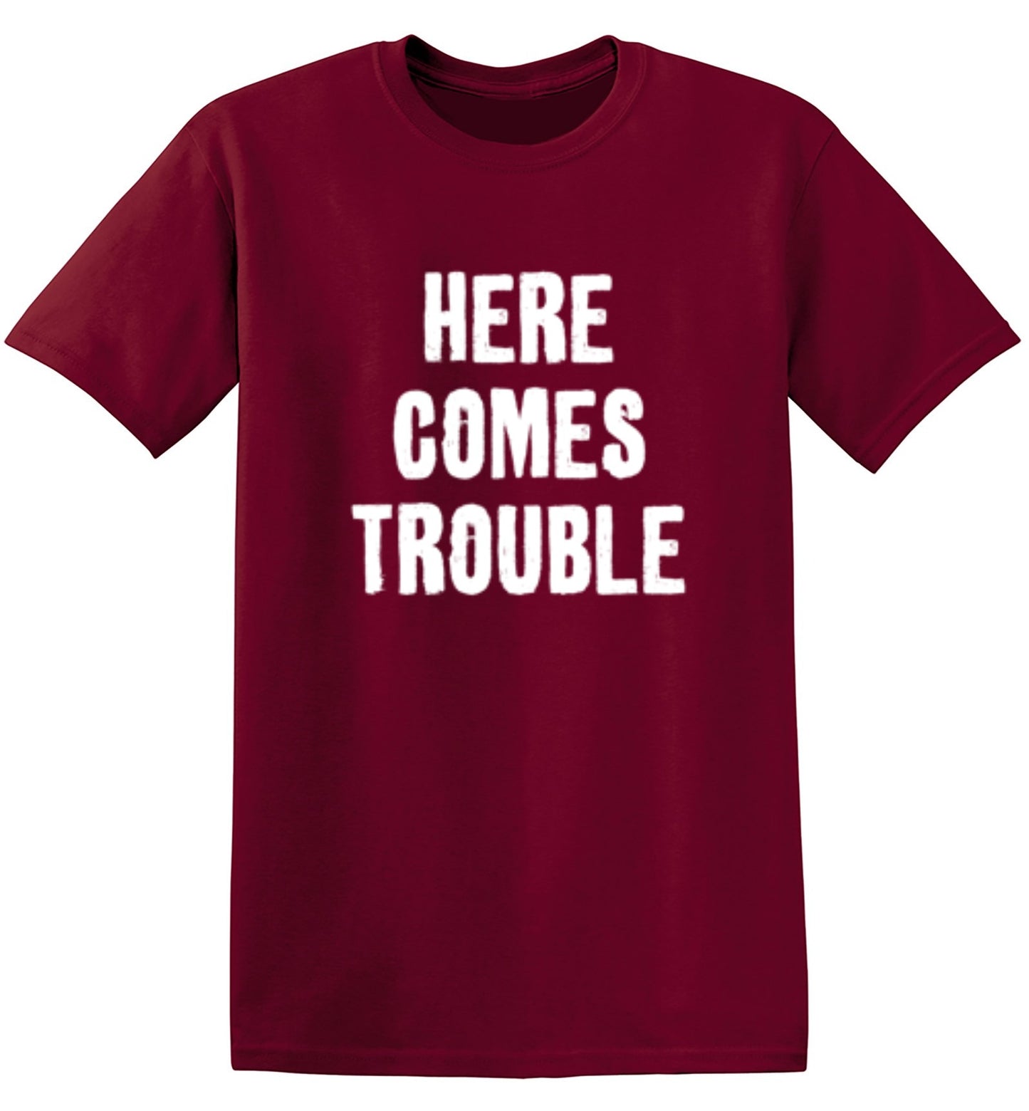 Funny T-Shirts design "Here Comes Trouble"