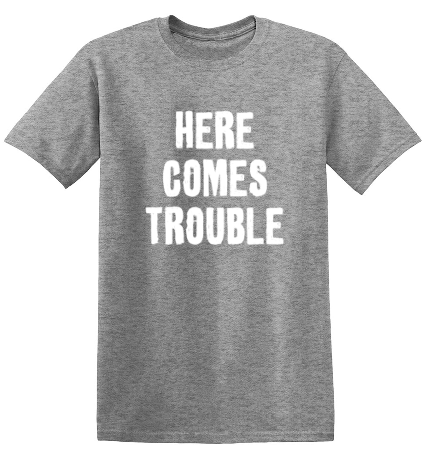 Funny T-Shirts design "Here Comes Trouble"